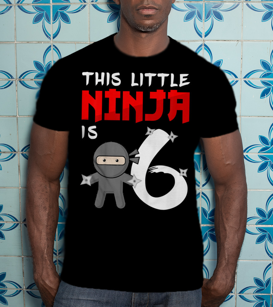 This Little Ninja Is 6 Year Old Birthday T-Shirt
