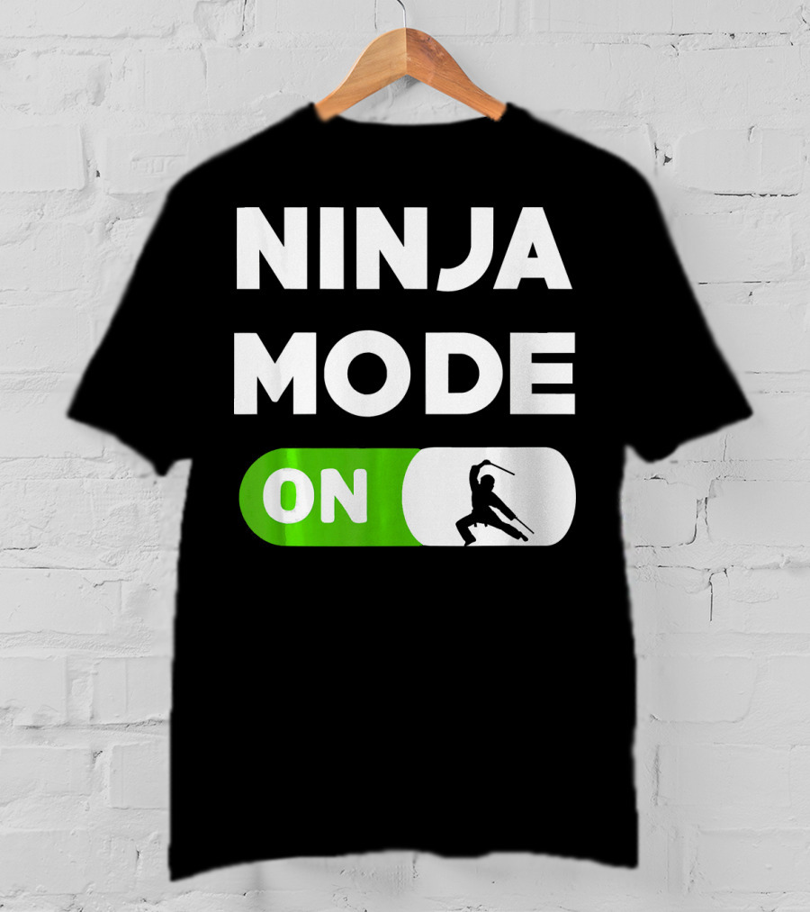Ninja Mode ON Karate Judo Tae Kwon Do T-Shirt