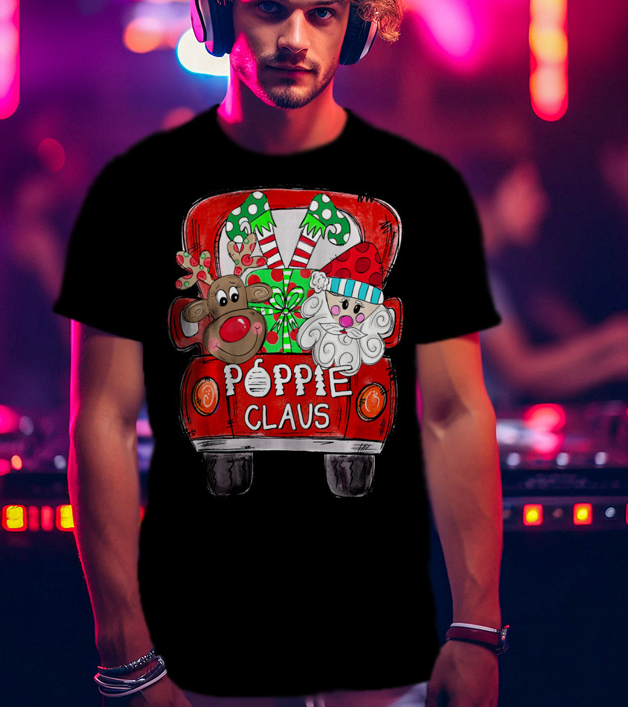 Poppie Claus Christmas Back Truck With Reindeer And Santa With Gifts T-Shirt