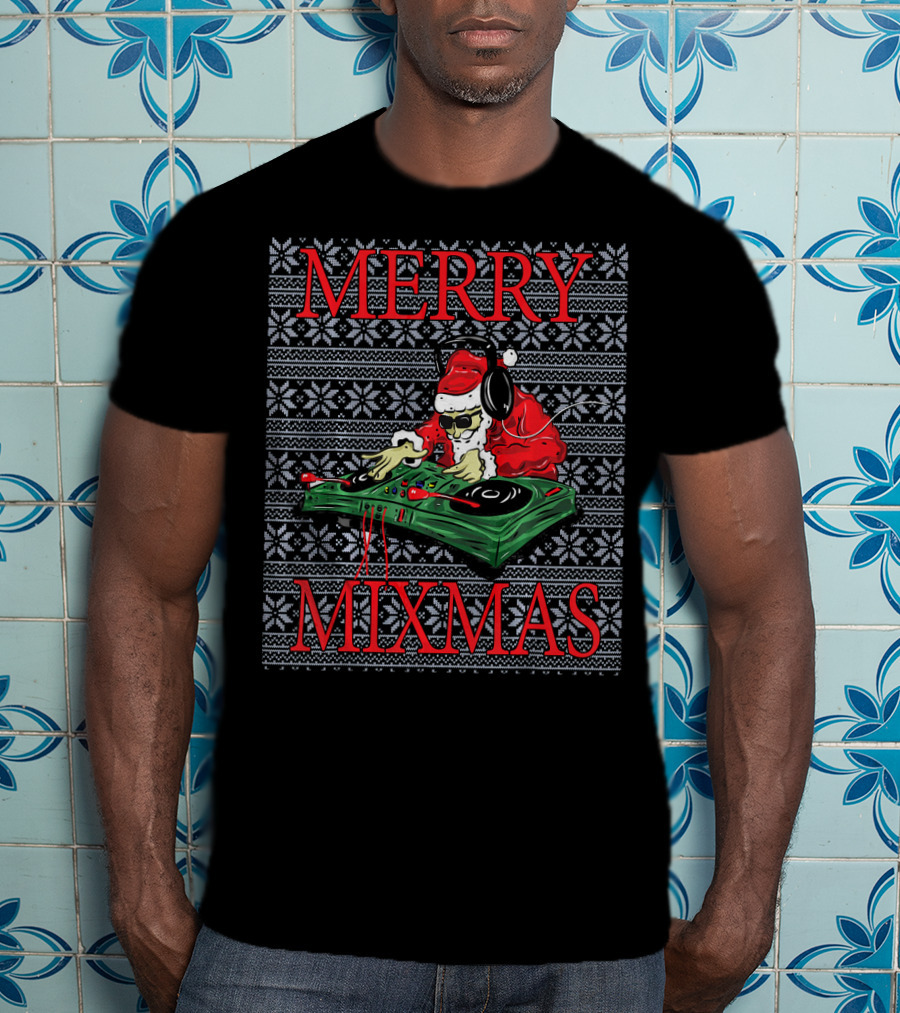 Merry Mixmas Christmas Ugly Hip Hop Santa DJ T-Shirt