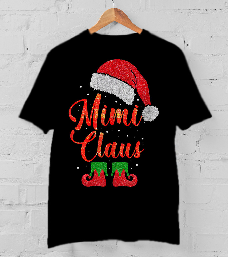 Mimi Claus Santa Hat Festive Christmas Humor T-Shirt