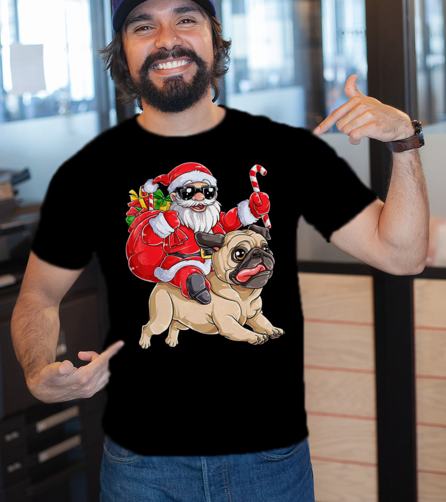 Santa Claus Riding Pug With Candy Cane And Gifts T-Shirt