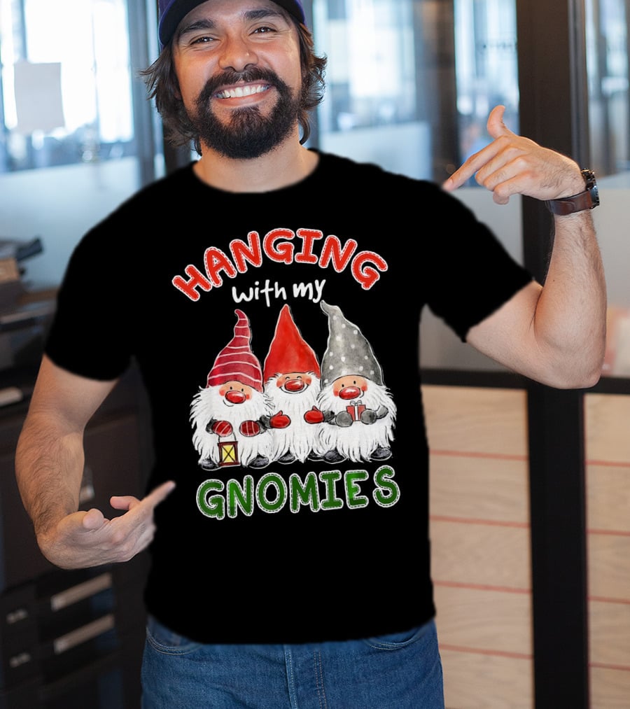 Hanging With My Gnomies Santa Gardening Gnome Christmas Hang T-Shirt