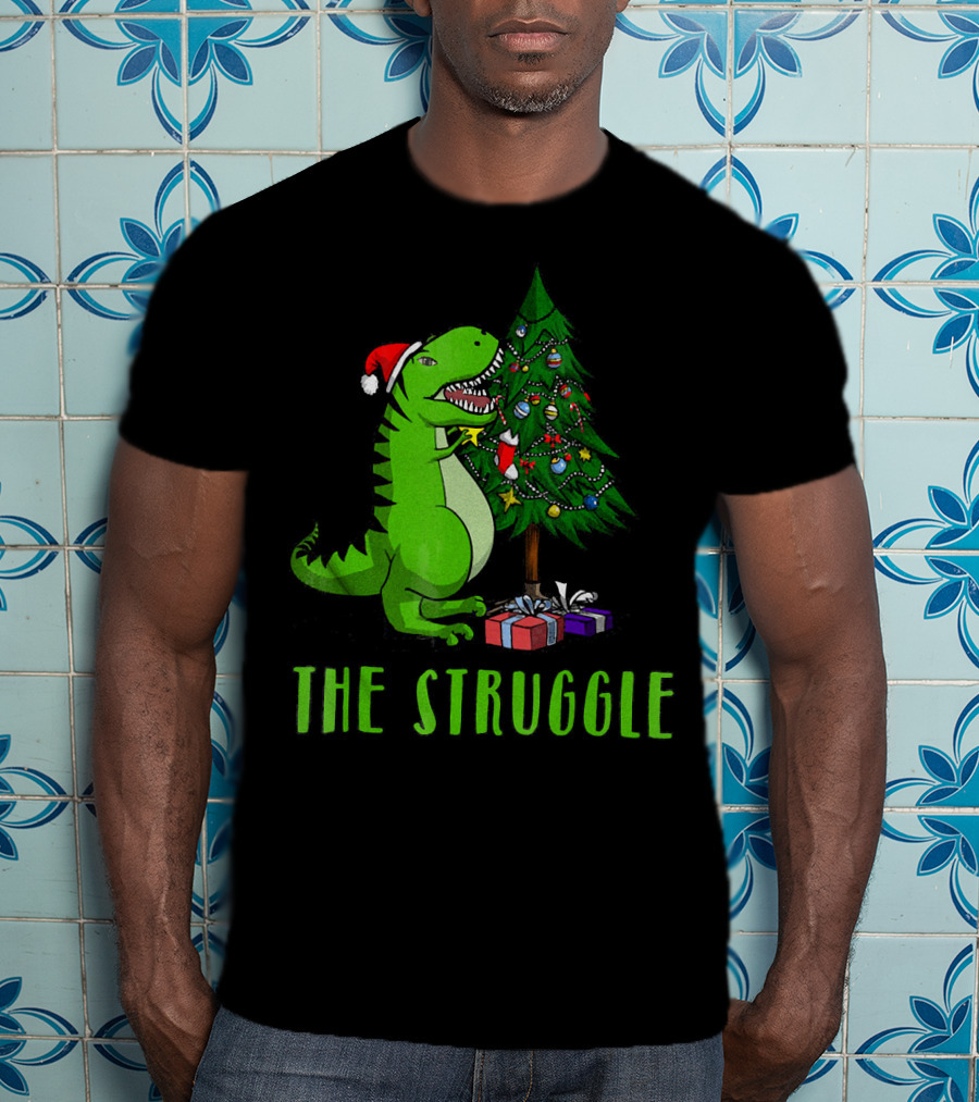The Struggle T Rex Santa Christmas Tree T-Shirt