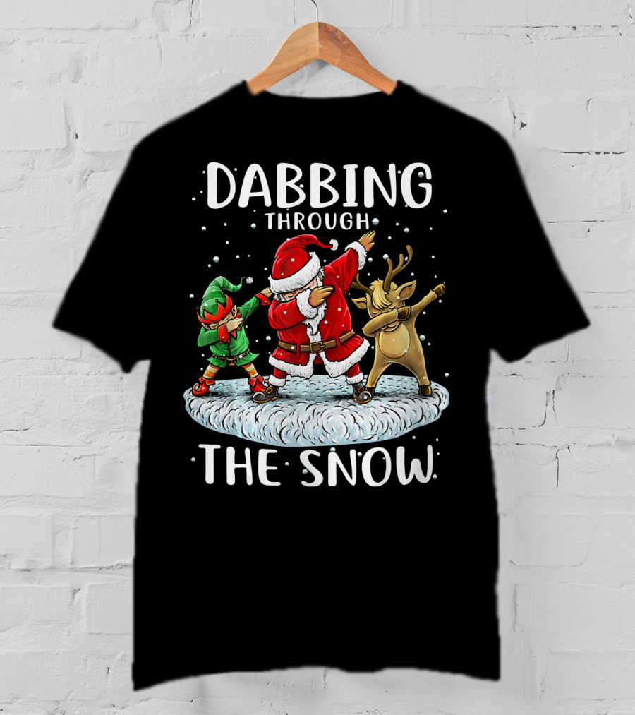 Dabbing Through The Snow Santa Elf Reindeer Funny Christmas T-Shirt