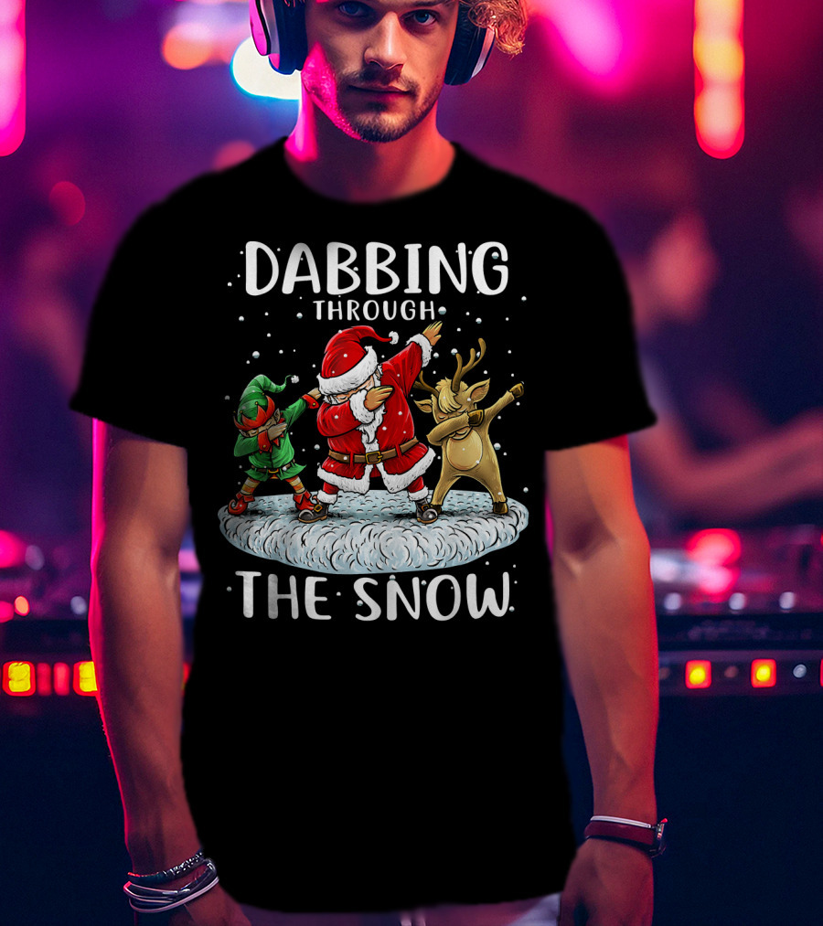 Dabbing Through The Snow Santa Elf Reindeer Funny Christmas T-Shirt