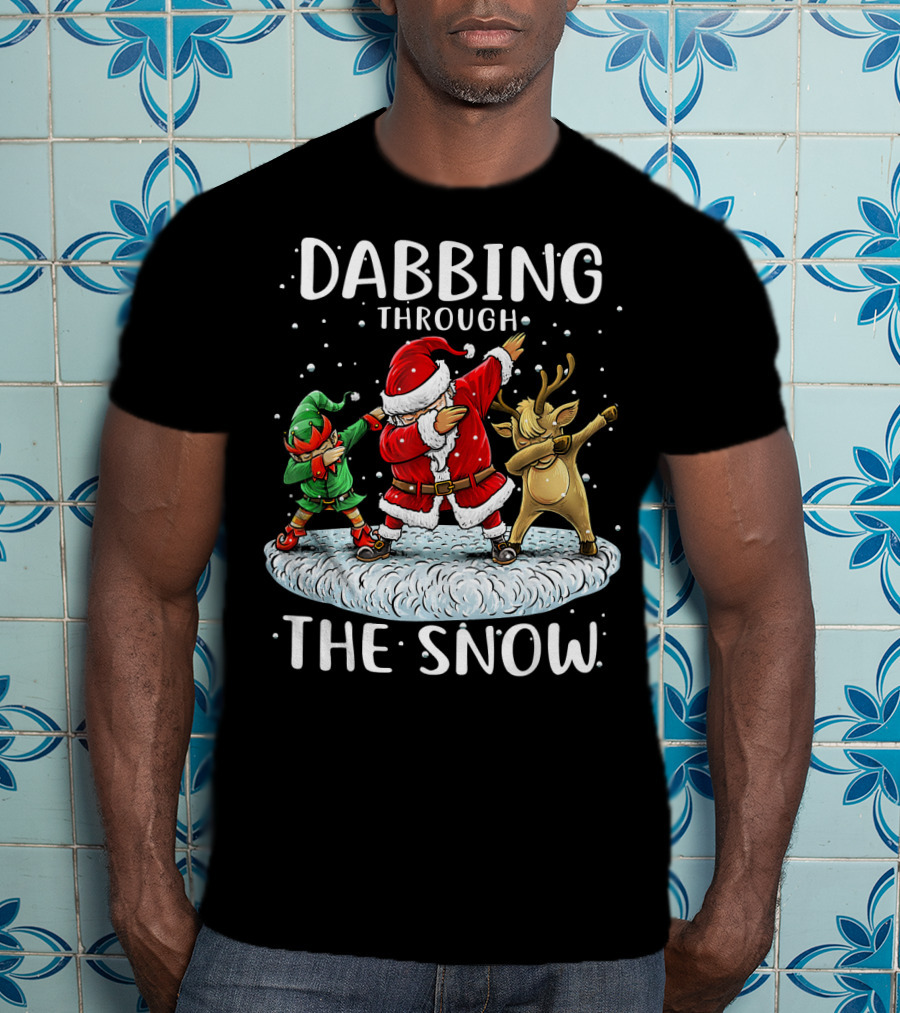 Dabbing Through The Snow Santa Elf Reindeer Funny Christmas T-Shirt