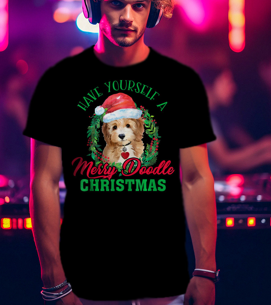 Have Yourself A Merry Doodle Christmas T-Shirt