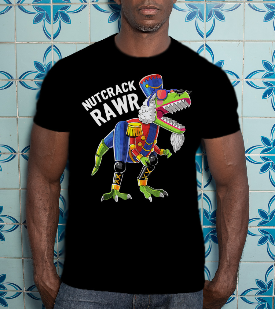 Nutcrack Rawr Christmas Rex Dinosaur Nutcracker T-Shirt