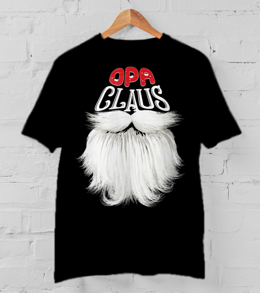 OPA Claus Funny Santa Beard T-Shirt