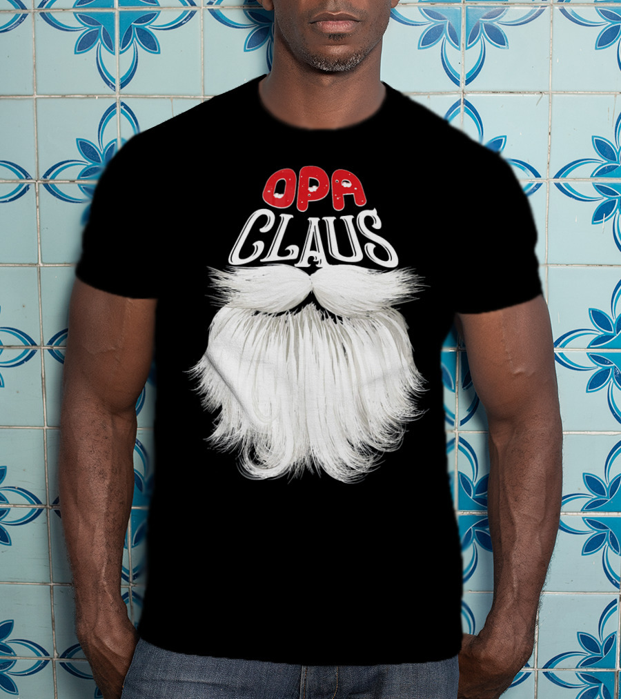 OPA Claus Funny Santa Beard T-Shirt