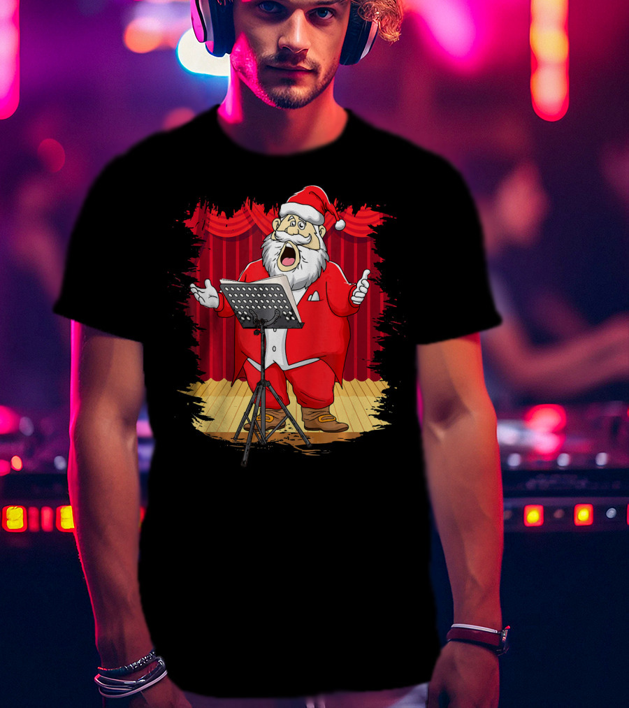 Christmas Santa Opera Singer Funny Stage Performance T-Shirt