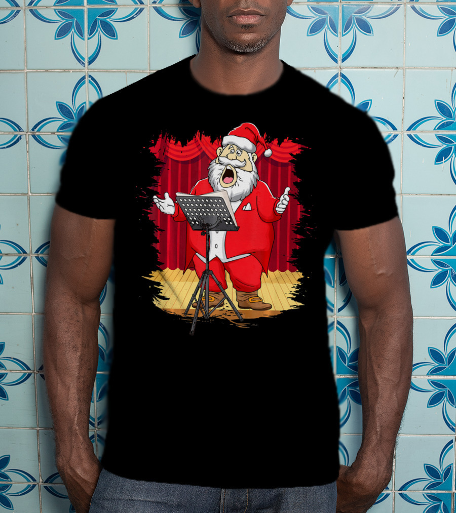 Christmas Santa Opera Singer Funny Stage Performance T-Shirt