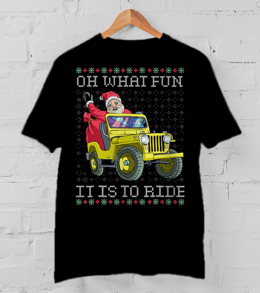 Oh What Fun It Is To Ride Santa In Jeep Holiday T-Shirt