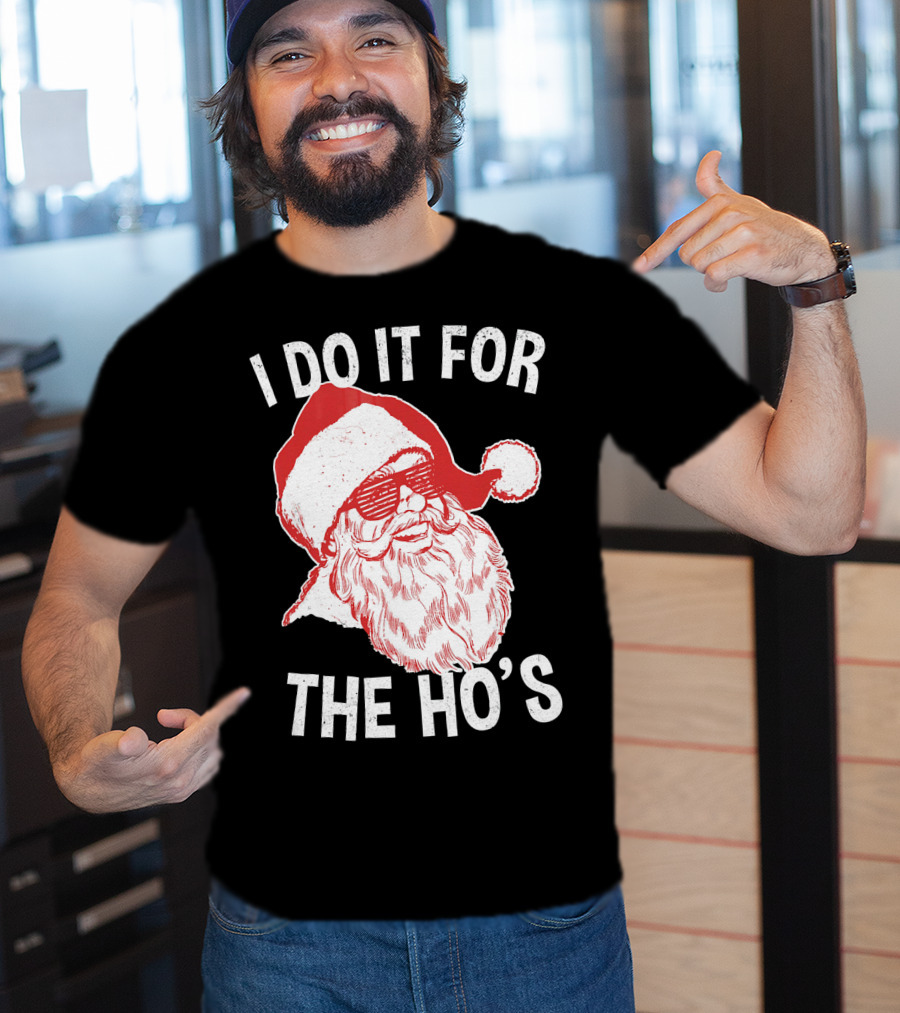 I Do It For The Ho's Santa Claus Sunglasses Retro Hipster T-Shirt