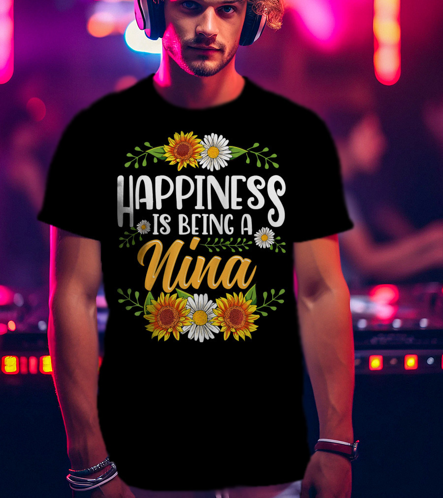 Happiness Is Being A Nina Sunflower Daisy Floral T-Shirt