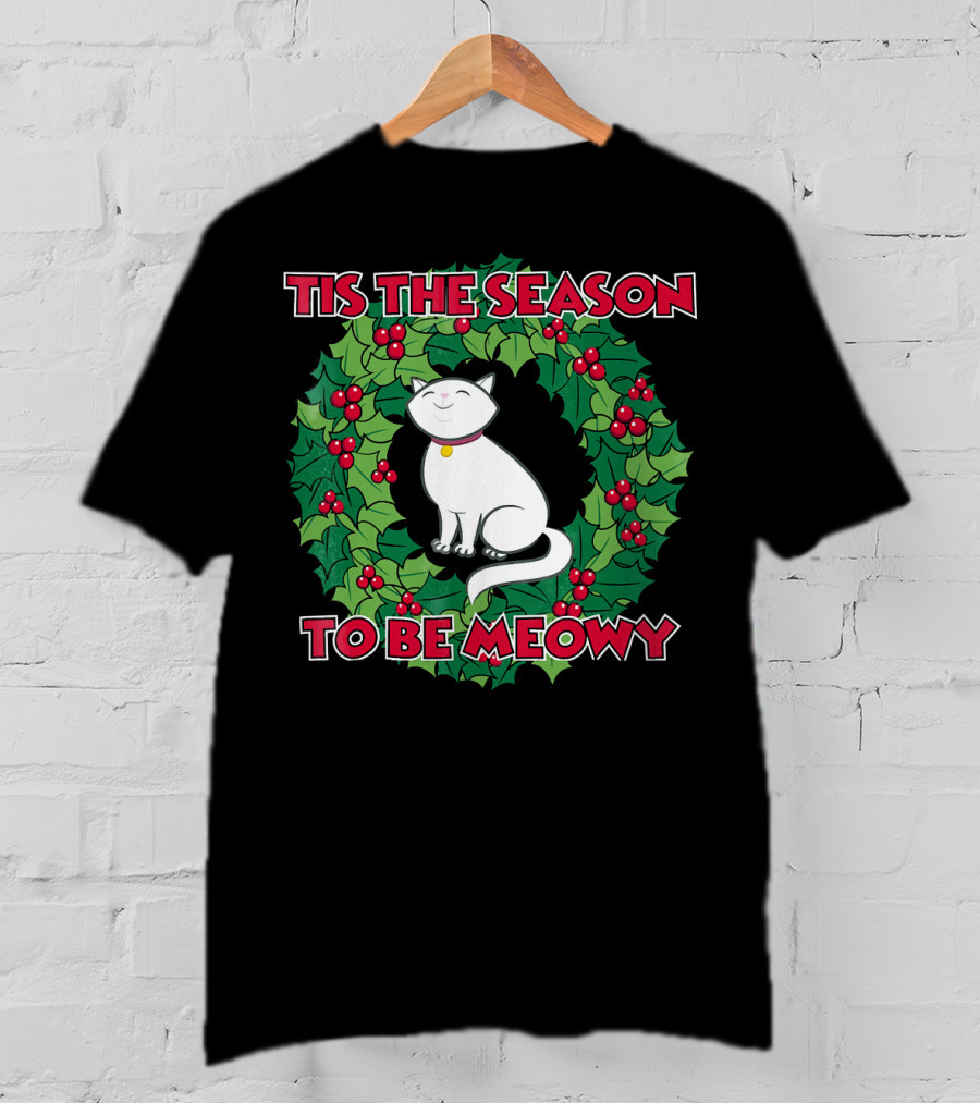 Tis The Season To Be Meowy Christmas Cat T-Shirt