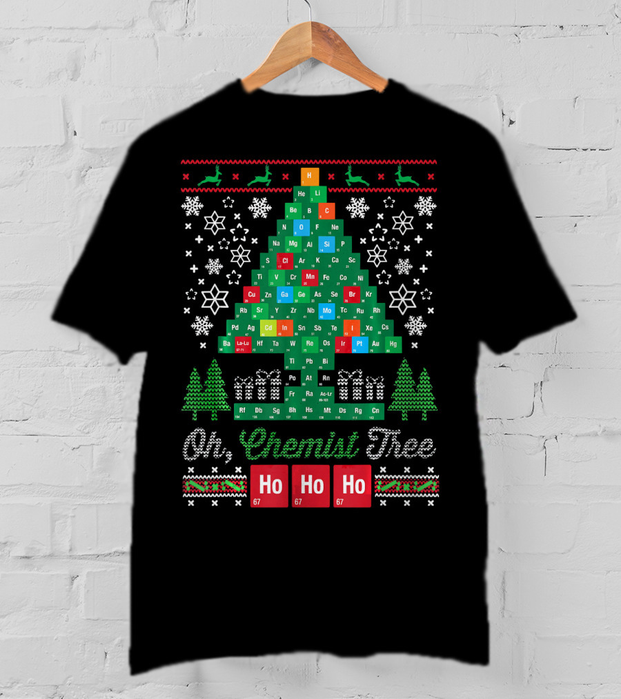 Oh Chemist Tree Merry Christmas Ho Ho Ho Periodic Table Elements T-Shirt