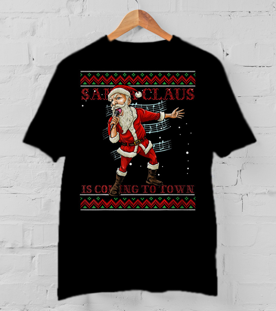 Santa Claus Is Coming To Town Karaoke Singing Christmas Melody T-Shirt