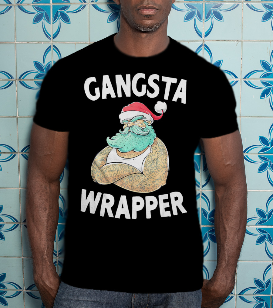 Gangsta Wrapper Santa Claus Original Gangsta Wrap T-Shirt