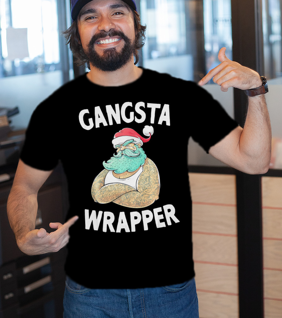 Gangsta Wrapper Santa Claus Original Gangsta Wrap T-Shirt