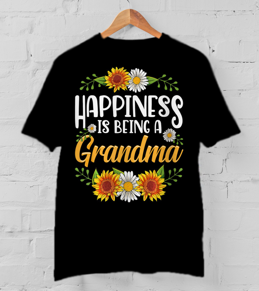 Happiness Is Being A Grandma Sunflower And Daisy T-Shirt