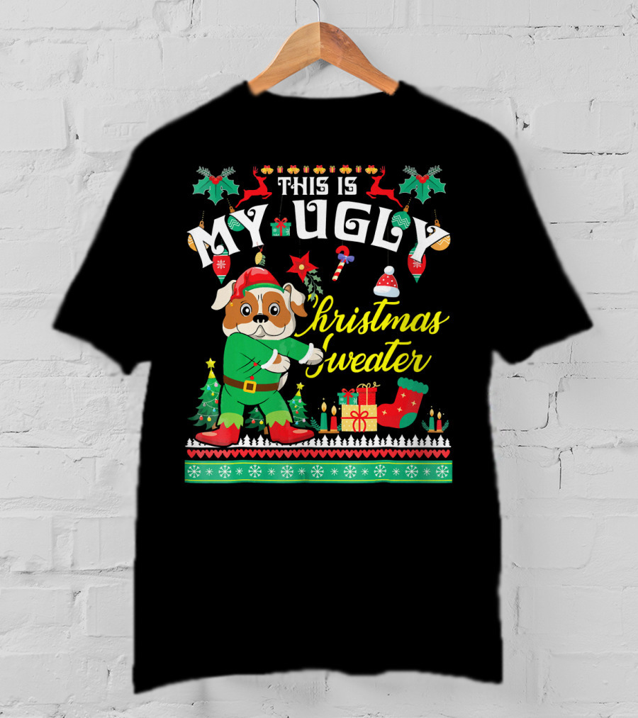 This Is My Ugly Christmas Sweater English Bulldog T-Shirt