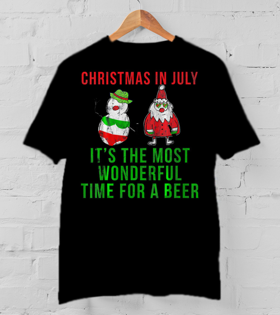 Christmas In July It's The Most Wonderful Time For A Beer T-Shirt
