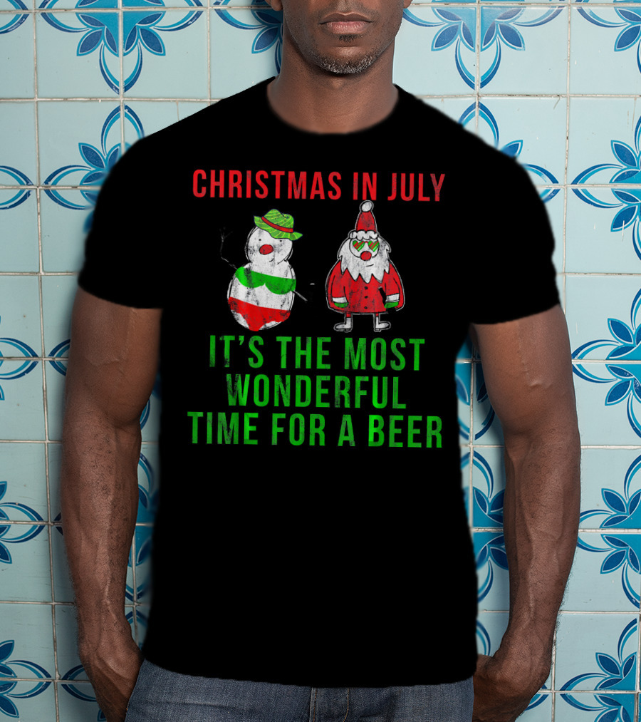 Christmas In July It's The Most Wonderful Time For A Beer T-Shirt