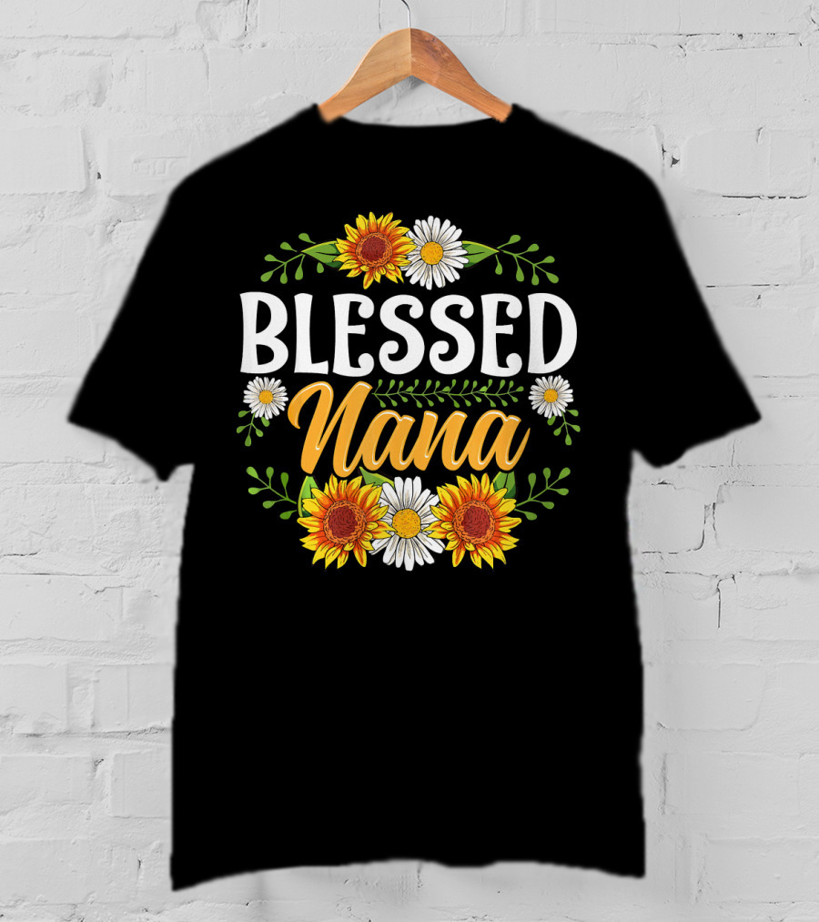 BLESSED NANA Sunflowers And Daisies Floral T-Shirt