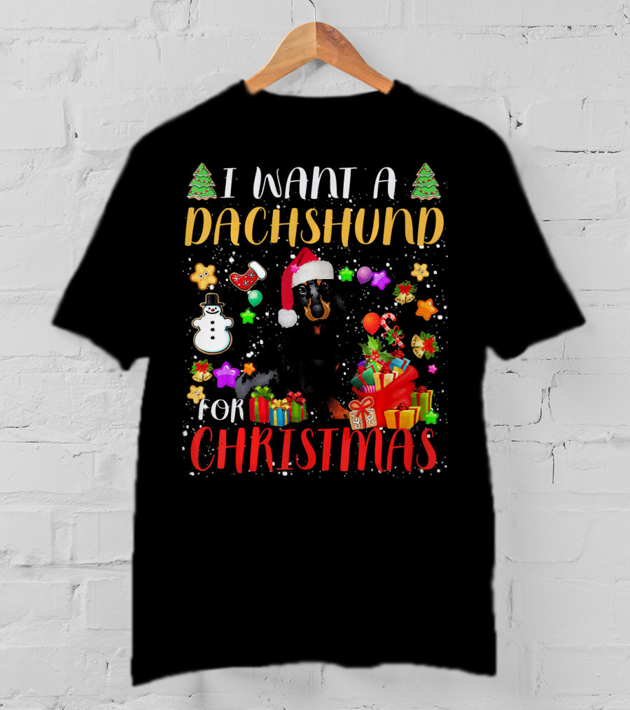 I Want A Dachshund For Christmas Santa Hat Presents Snowman T-Shirt