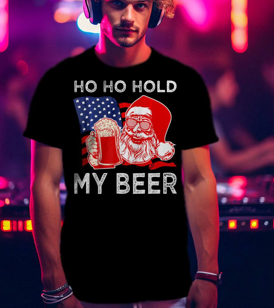 Ho Ho Hold My Beer Santa American Flag T-Shirt