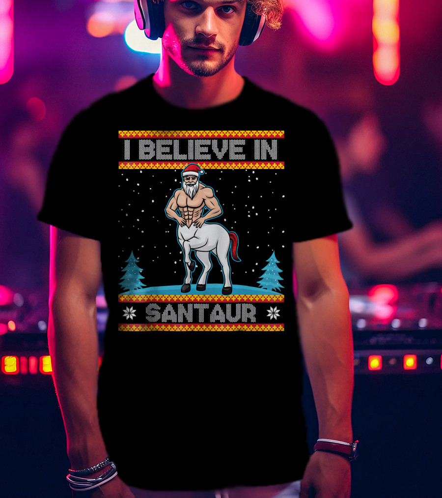 I Believe In Santaur Santa Centaur Christmas T-Shirt