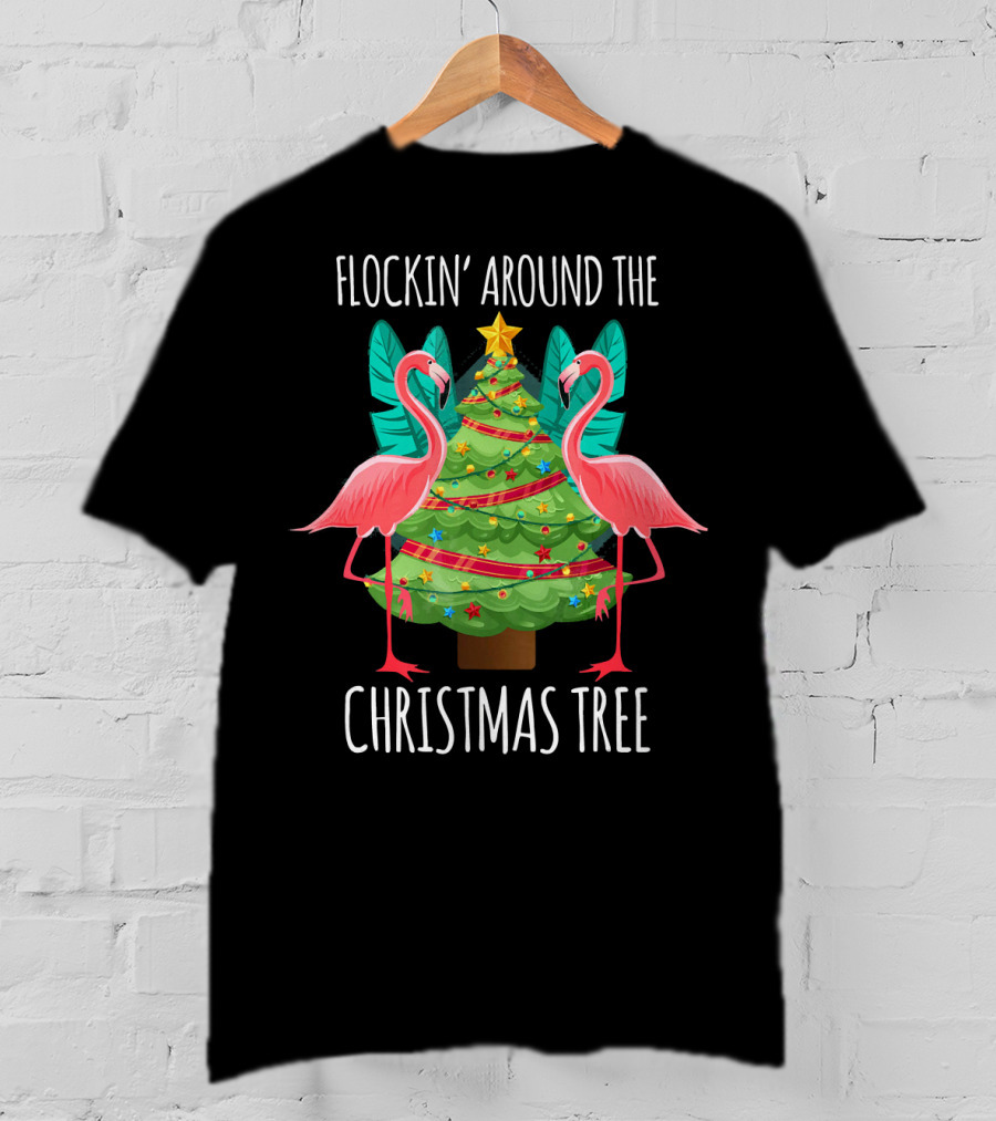 Flockin' Around The Christmas Tree Flamingos T-Shirt