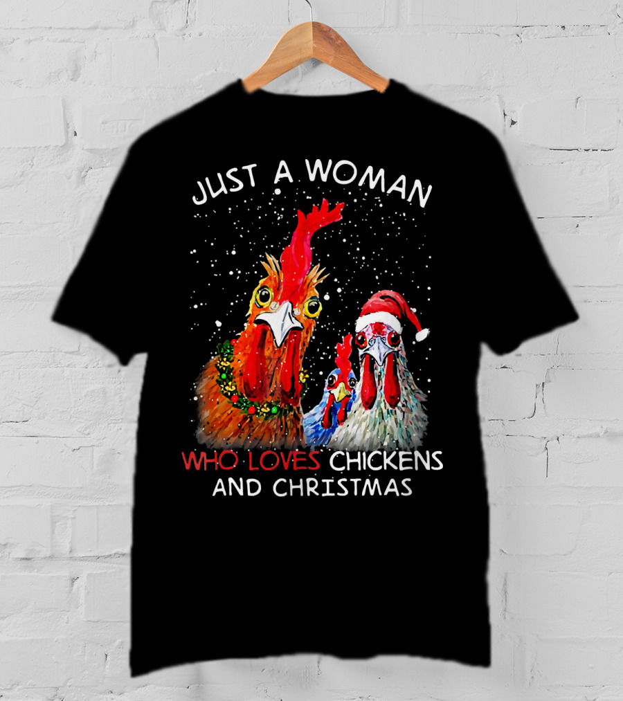 Just A Woman Who Loves Chickens And Christmas T-Shirt
