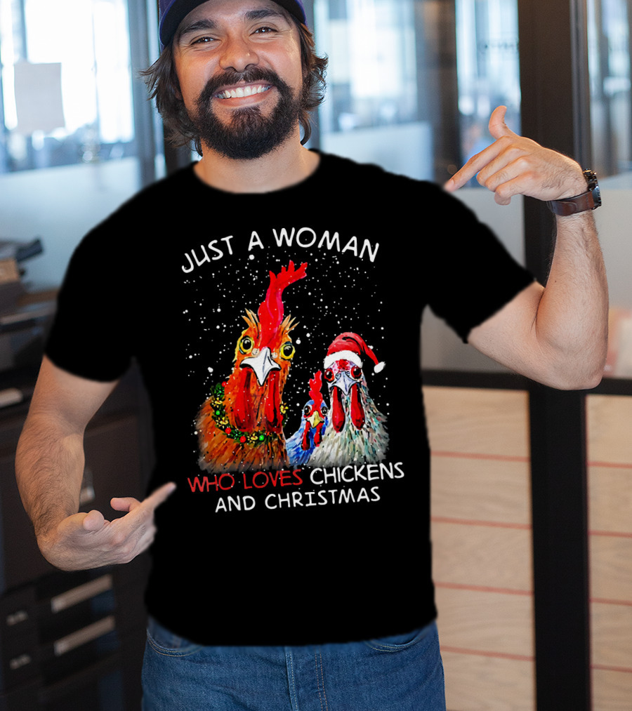 Just A Woman Who Loves Chickens And Christmas T-Shirt