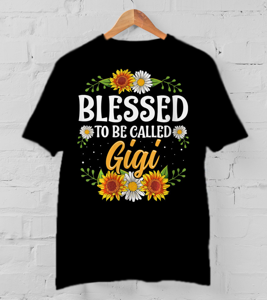 Blessed To Be Called Gigi Sunflowers And Daisies T-Shirt