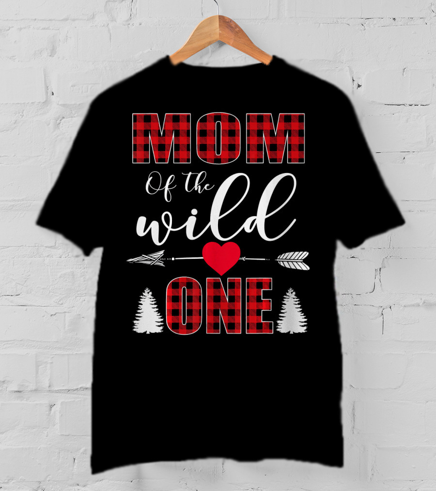 Mom Of The Wild One Plaid Buffalo Check First Birthday Holiday Collection T-Shirt