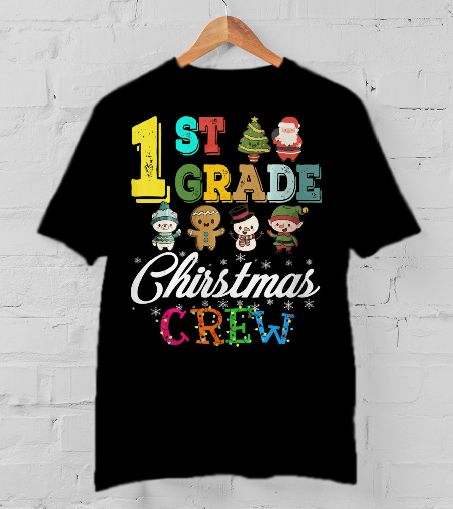 1st Grade Christmas Crew Santa Tree Gingerbread Snowman Elf T-Shirt