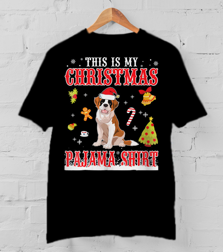 This Is My Christmas Pajama Shirt Saint Bernard Holiday T-Shirt
