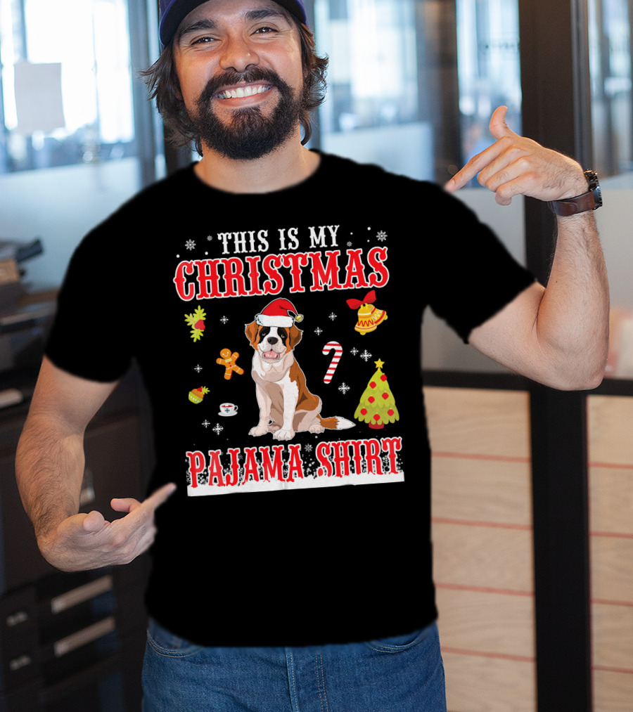 This Is My Christmas Pajama Shirt Saint Bernard Holiday T-Shirt