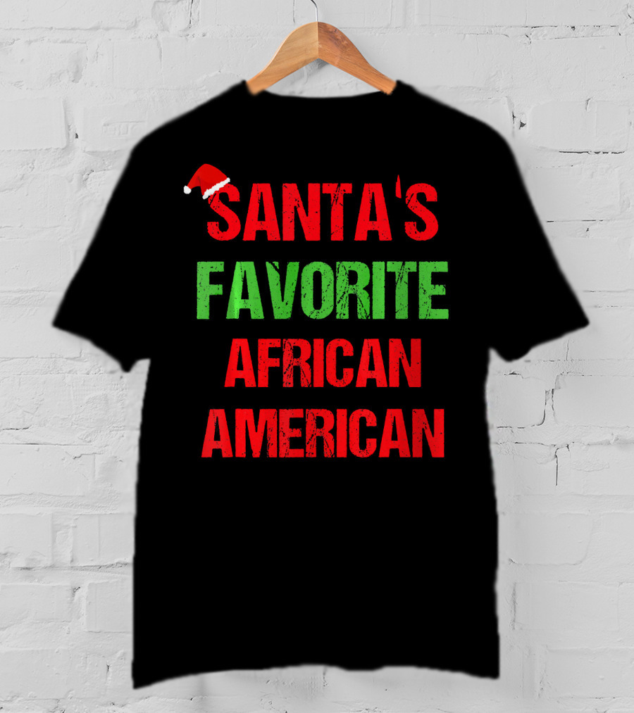 Santa's Favorite African American Holiday Quote With Santa Hat T-Shirt