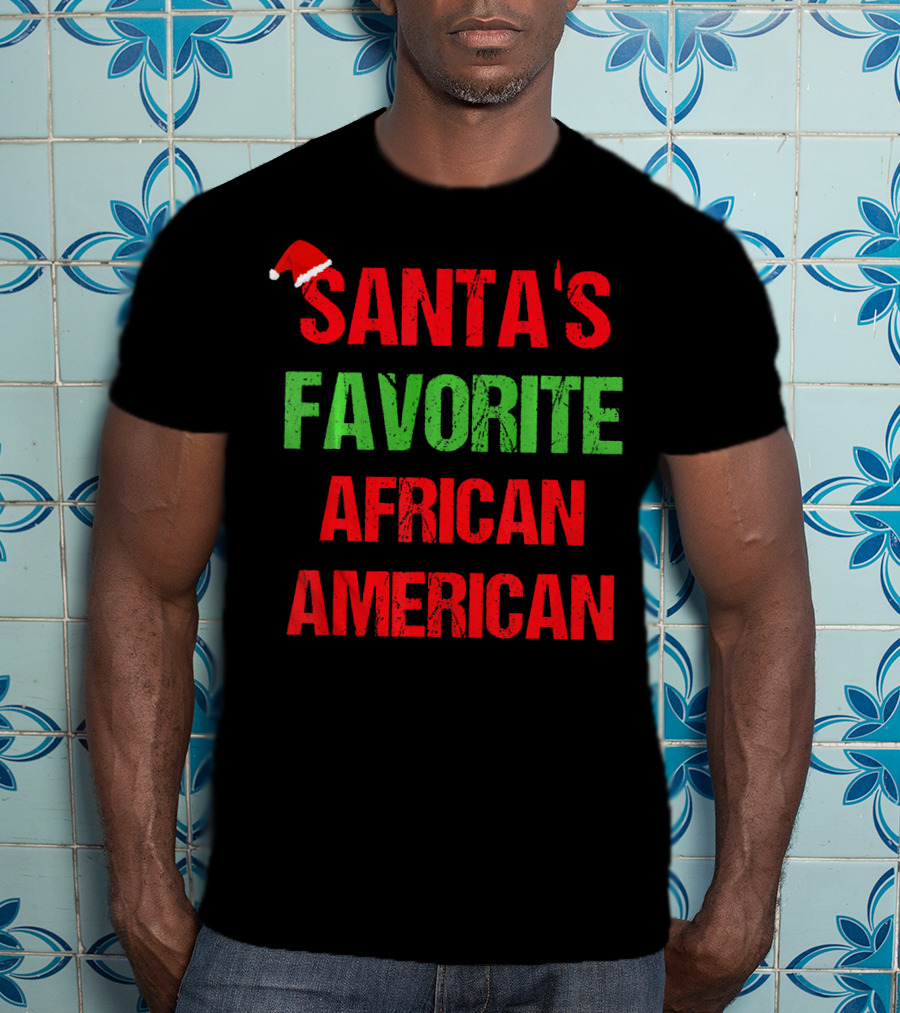 Santa's Favorite African American Holiday Quote With Santa Hat T-Shirt