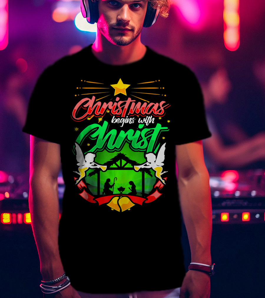 Christmas Begins With Christ Nativity Scene Angels Star T-Shirt