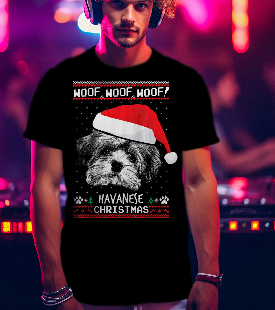 Woof Woof Woof Havanese Christmas T-Shirt
