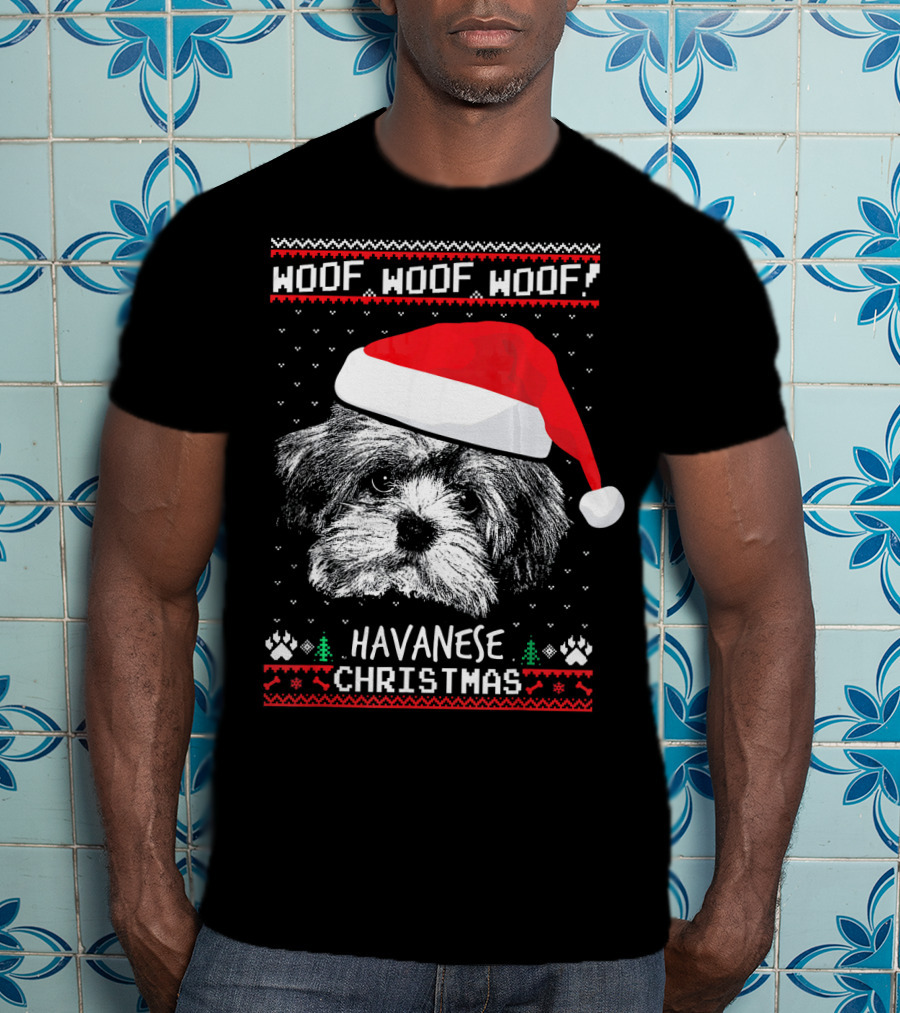 Woof Woof Woof Havanese Christmas T-Shirt