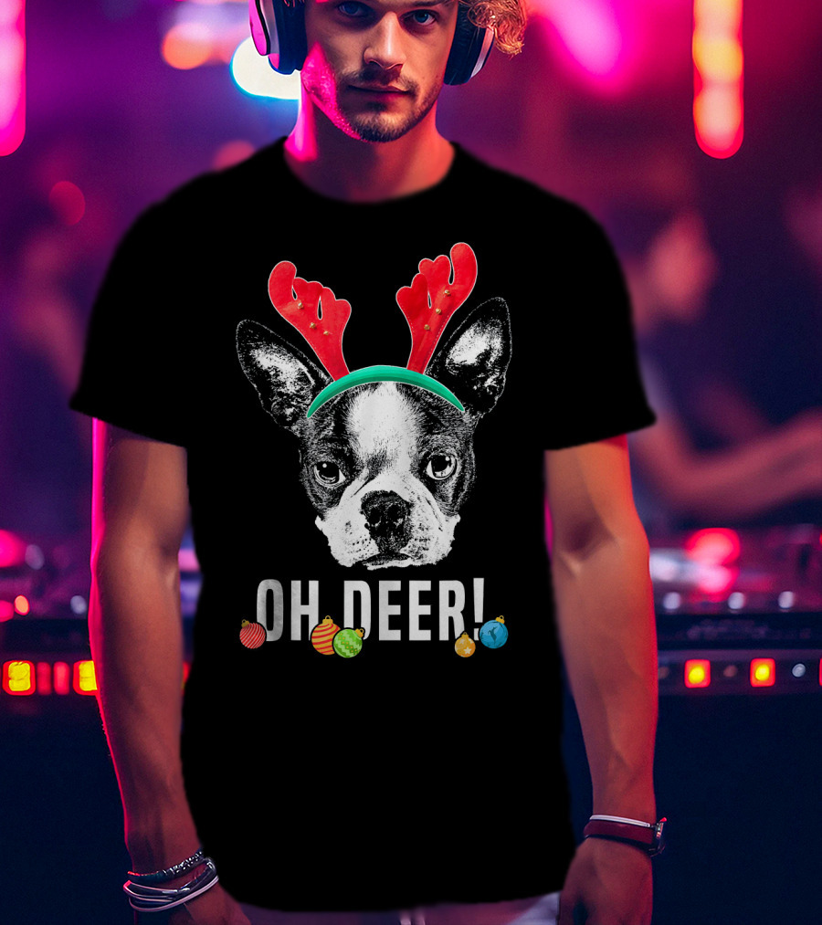Oh Deer Boston Terrier With Reindeer Antlers And Christmas Ornaments T-Shirt