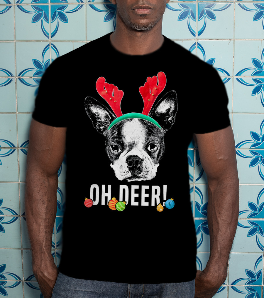 Oh Deer Boston Terrier With Reindeer Antlers And Christmas Ornaments T-Shirt