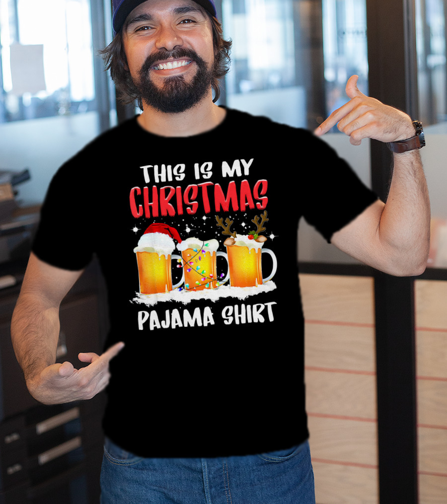 This Is My Christmas Pajama Shirt Santa Hat Reindeer Antlers Beer Mugs T-Shirt