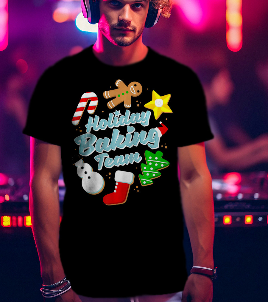 Holiday Baking Team Ugly Christmas Funny Baker T-Shirt